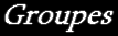 Groupes
