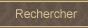 Rechercher